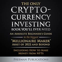 The Only Cryptocurrency Investing Book You'll Ever Need cover art