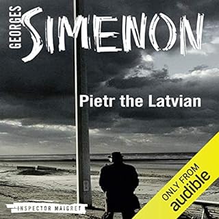 Pietr the Latvian Audiobook By Georges Simenon, David Bellos - translator cover art