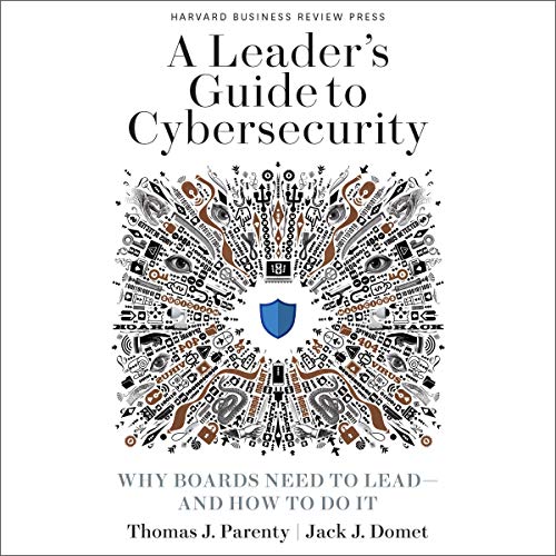 A Leader’s Guide to Cybersecurity cover art