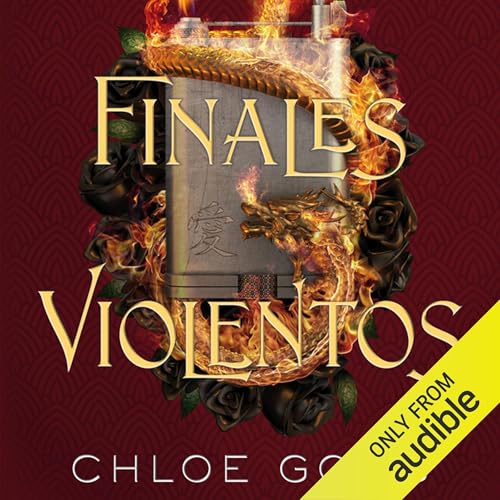 Page de couverture de Finales violentos [Our Violent Ends]