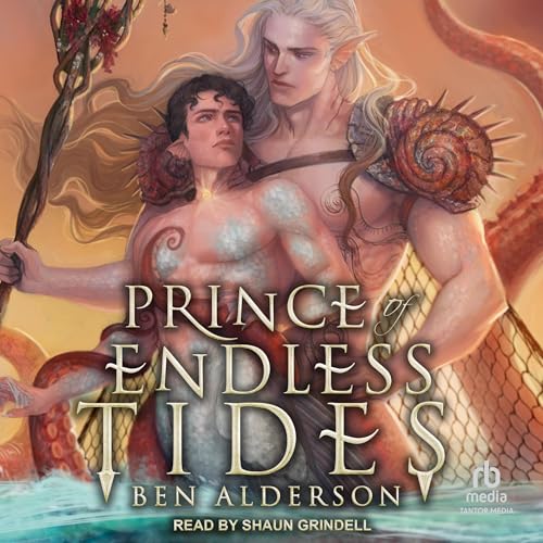 Prince of Endless Tides Audiobook By Ben Alderson cover art