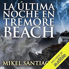 Couverture de La última noche en Tremore Beach [The Last Night in Tremore Beach]