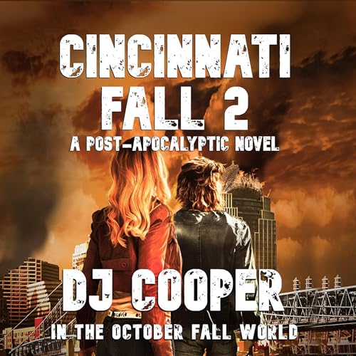 Cincinnati Fall 2 (In the October Fall World) Audiobook By DJ Cooper, Boyd Craven Jr., LA Bayles cover art