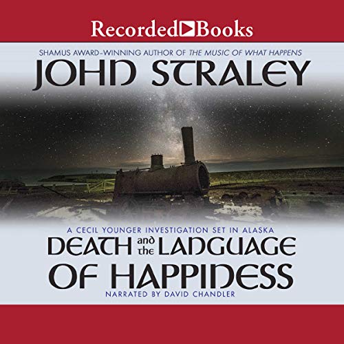 Death and the Language of Happiness Audiolibro Por John Straley arte de portada