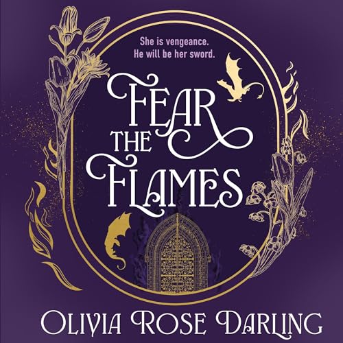 Fear the Flames Audiolibro Por Olivia Rose Darling arte de portada