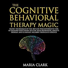 The Cognitive Behavioral Therapy Magic cover art