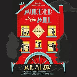 Murder at the Mill Audiobook By M. B. Shaw cover art