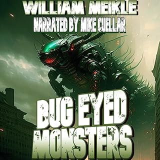 Bug Eyed Monsters Audiobook By William Meikle cover art