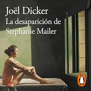 La desaparición de Stephanie Mailer [The Disappearance of Stephanie Mailer] Audiobook By Joël Dicker cover art