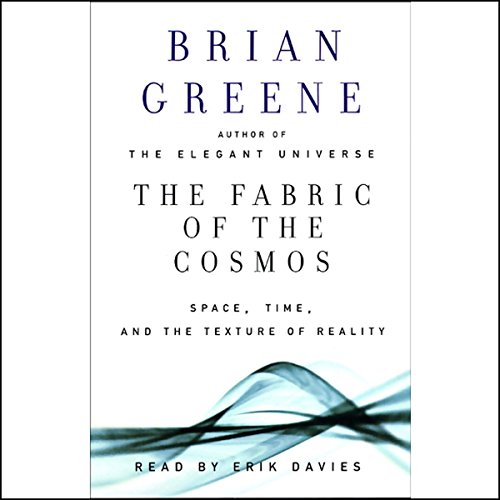 The Fabric of the Cosmos Audiobook By Brian Greene cover art