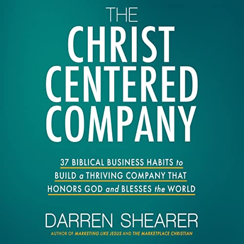 Page de couverture de The Christ-Centered Company