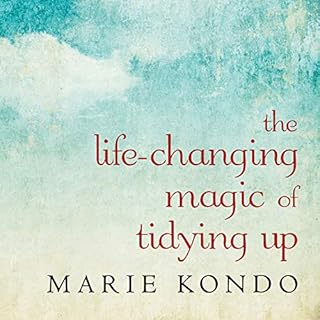 The Life-Changing Magic of Tidying Up Audiobook By Marie Kondo cover art