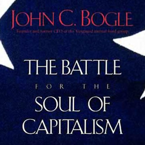 Battle for the Soul of Capitalism Audiobook By John C. Bogle cover art