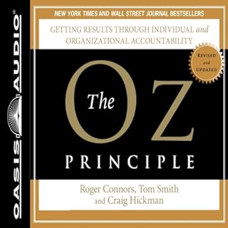 The Oz Principle Audiobook By Roger Connors, Tom Smith, Craig Hickman cover art