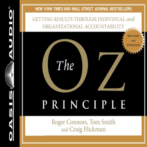 The Oz Principle Audiobook By Roger Connors, Tom Smith, Craig Hickman cover art