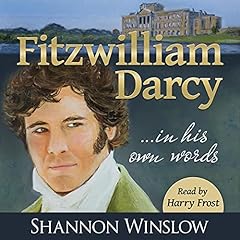 Fitzwilliam Darcy in His Own Words cover art