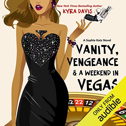 Vanity, Vengeance and a Weekend In Vegas Audiolibro Por Kyra Davis arte de portada