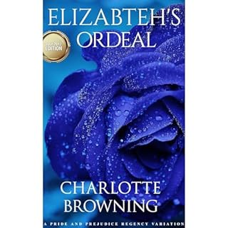 Elizabeth's Ordeal Audiolibro Por Charlotte Browning, a Lady, JAff arte de portada