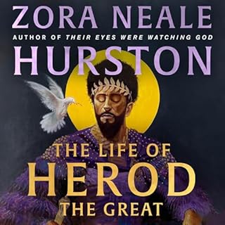 The Life of Herod the Great Audiolibro Por Zora Neale Hurston arte de portada