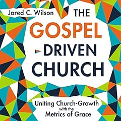 The Gospel-Driven Church cover art