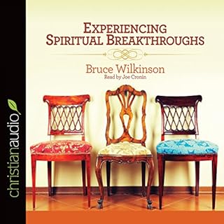 Experiencing Spiritual Breakthroughs Audiobook By Bruce Wilkinson cover art