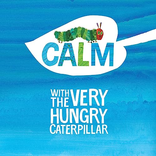 Calm with the Very Hungry Caterpillar cover art