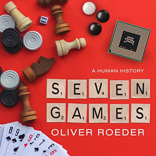 Seven Games Audiobook By Oliver Roeder cover art