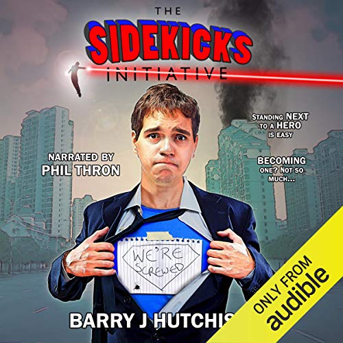 The Sidekicks Initiative: A Comedy Superhero Adventure cover art