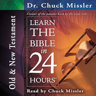 Learn the Bible 24 Hours Audiobook By Chuck Missler cover art