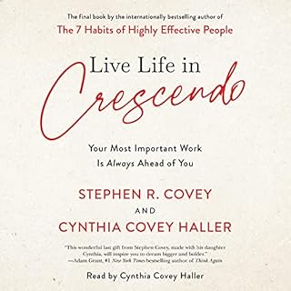 Live Life in Crescendo Audiolibro Por Stephen R. Covey, Cynthia Covey Haller arte de portada