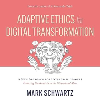 Adaptive Ethics for Digital Transformation Audiobook By Mark Schwartz cover art