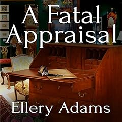 A Fatal Appraisal Audiobook By Ellery Adams cover art