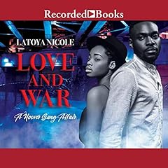 Love and War Audiobook By Latoya Nicole cover art