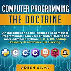 Computer Programming: The Doctrine: An Introduction to the Language of Computer Programming cover art