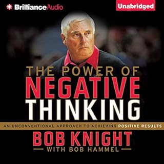 The Power of Negative Thinking Audiobook By Bob Knight, Bob Hammel cover art