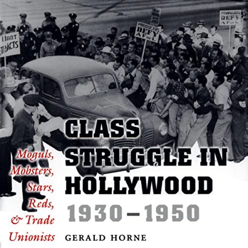 Class Struggle in Hollywood, 1930-1950 Audiolibro Por Gerald Horne arte de portada