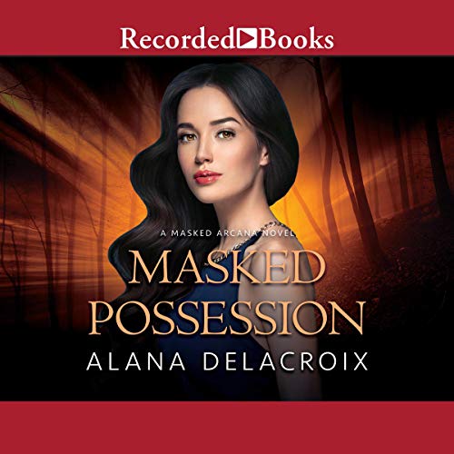 Masked Possession Audiolibro Por Alana Delacroix arte de portada