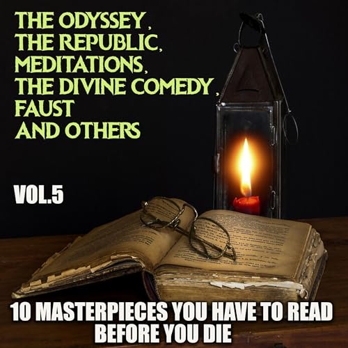 Page de couverture de The Odyssey, the Republic, Meditations, the Divine Comedy, Faust and Others