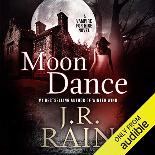 Moon Dance Audiobook By J. R. Rain cover art