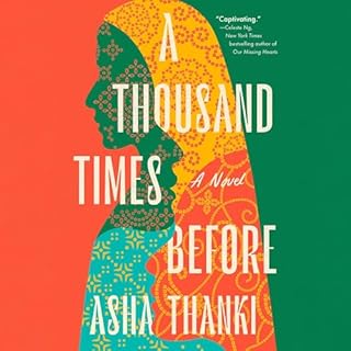 A Thousand Times Before Audiobook By Asha Thanki cover art