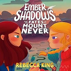 Ember Shadows and the Fates of Mount Never cover art