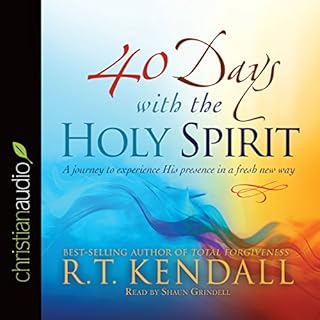 40 Days with the Holy Spirit Audiobook By R.T. Kendall cover art