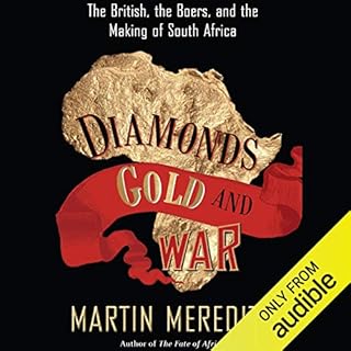 Diamonds, Gold, and War Audiobook By Martin Meredith cover art