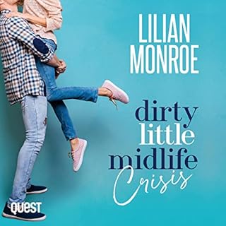 Dirty Little Midlife Crisis Audiolibro Por Lilian Monroe arte de portada