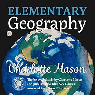 Elementary Geography Audiobook By Charlotte Mason cover art