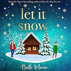 Let It Snow Audiobook By Beth Moran cover art