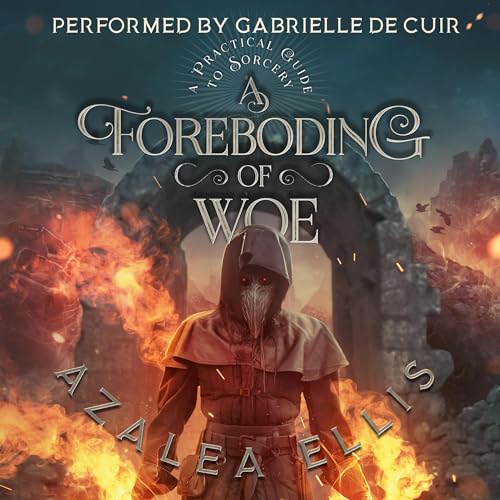 A Foreboding of Woe Audiobook By Azalea Ellis cover art