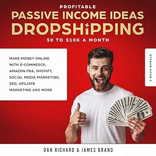 Profitable Passive Income Ideas Dropshipping Audiolibro Por James Brand, Dan Richard arte de portada