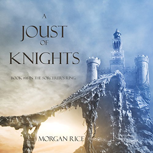 A Joust of Knights (Book #16 in the Sorcerer's Ring) Audiolibro Por Morgan Rice arte de portada