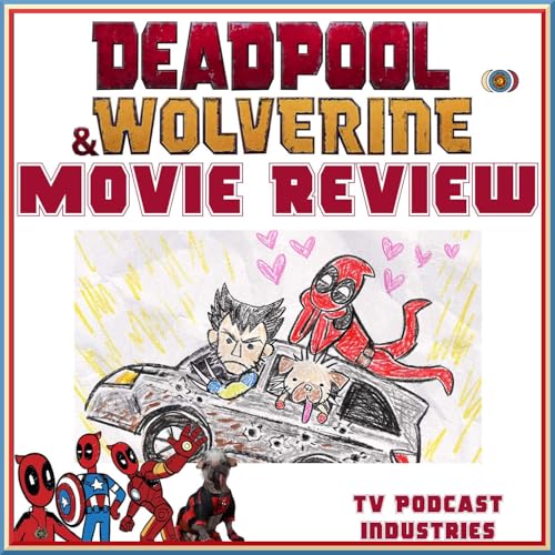 Deadpool and Wolverine Movie Review